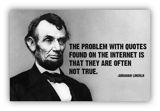 Abraham Lincoln quote on internet quotes' reliability, black and white portrait.