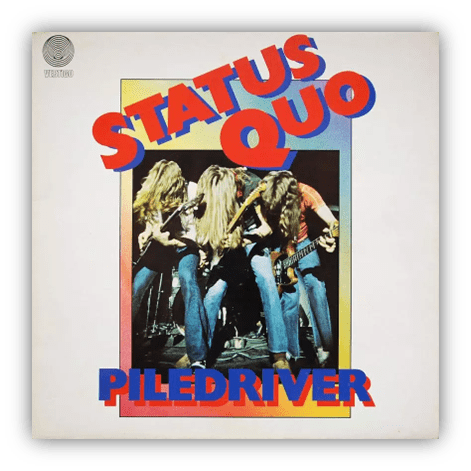 "Status Quo 'Piledriver' album cover featuring band members playing guitars."