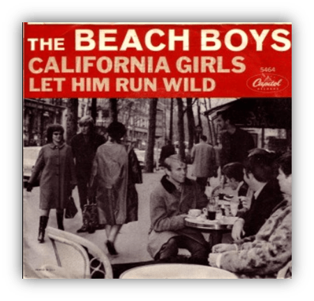 Alt text: "The Beach Boys 'California Girls' single cover featuring a vintage street scene."