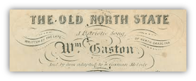 "Title page of 'The Old North State,' a patriotic song by Wm. Gaston."