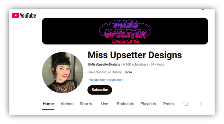 "Miss Upsetter Designs YouTube channel featuring ska and subculture content, 6.1K subscribers."