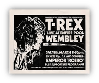 "T-Rex live concert poster for Wembley, March 18th, featuring Emperor 'Rosko' as DJ."