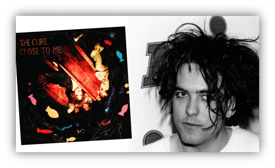 Album cover of "Close to Me" by The Cure alongside a black-and-white photo of the band's frontman.