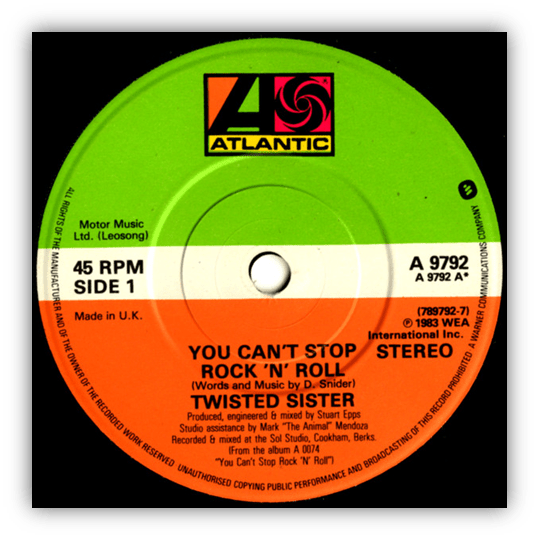 Alt text: "Twisted Sister 'You Can't Stop Rock 'N' Roll' 45 RPM vinyl record label."