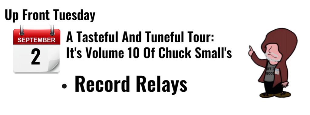 "Promotional graphic for 'A Tasteful And Tuneful Tour: Volume 10 of Chuck Small's Record Relays' on September 2."