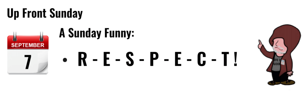 "Up Front Sunday graphic featuring a calendar date and the word 'RESPECT' illustrated humorously."