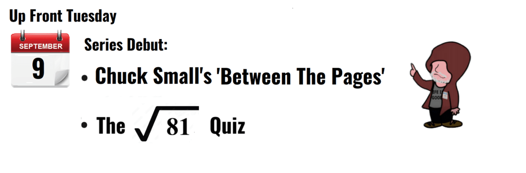 "September 9 announcement for Chuck Small's 'Between The Pages' series debut and The √81 Quiz."