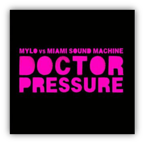 Alt text: "Album cover for 'Doctor Pressure' by Mylo vs Miami Sound Machine."