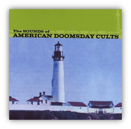 "Cover art for 'The Sounds of American Doomsday Cults' featuring a lighthouse and coastal buildings."