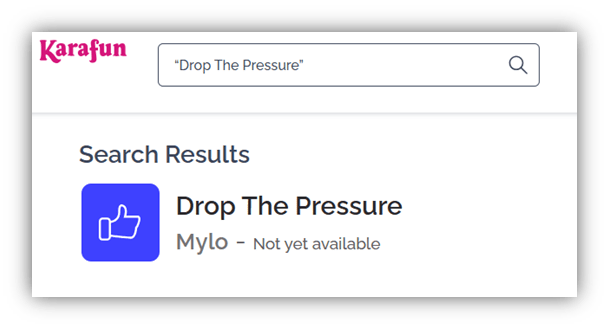 KaraFun search results for "Drop The Pressure" by Mylo, currently unavailable.