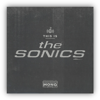 Album cover for "This Is The Sonics" featuring a minimalist design and retro typography.