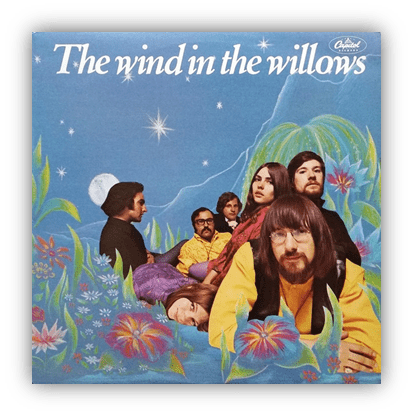 Album cover for "The Wind in the Willows" featuring a colorful, psychedelic design with six musicians.