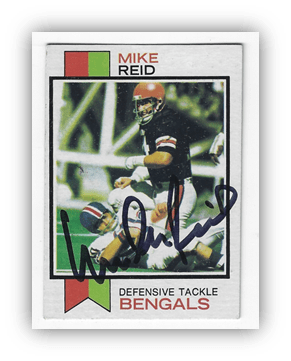 "Autographed trading card of Mike Reid, defensive tackle for the Bengals."