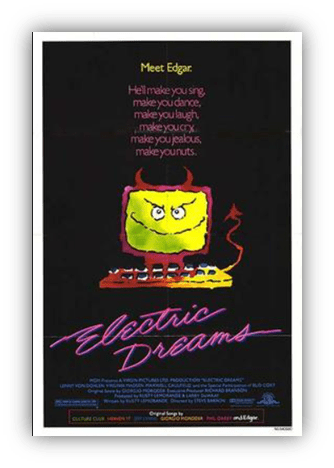 Alt text: "Electric Dreams movie poster featuring a cartoonish computer character named Edgar, promoting a playful and entertaining theme."